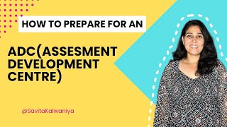 Mastering Assessment and Development Centre Top Tips for Success by Savita Kalwaniya amp Shagun [upl. by Einad]