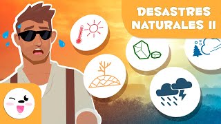 DESASTRES NATURALES para niños 🏜️ SEQUÍA ☀️ OLA DE CALOR ❄ ALUD ⛰ CORRIMIENTO DE TIERRA ⛈️ TORMENTA [upl. by Ikiv]