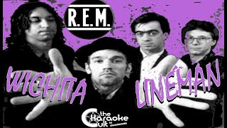 REM  Wichita Lineman LIVE  SOKC0107 KARAOKE [upl. by Adnaerb]