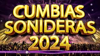 ⚡LOS MEJORES CUMBIAS SONIDERAS DEL AÑO 2024✨MIX CUMBIAS PARA BAILAR TODA LA NOCHE💃🕺SUPER ESTRENO MIX [upl. by Thrasher]