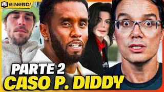 NÃO TEM FIM PRISÃO E ESCANDALOS DO P DIDDY ENTENDA O CASO PARTE II [upl. by Jacoba77]