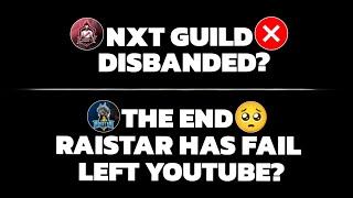 NXT Guild Disbanded 🥺  RaiStar Left YouTube  Binzaid Gaming mood off 💔 [upl. by Yrrap]