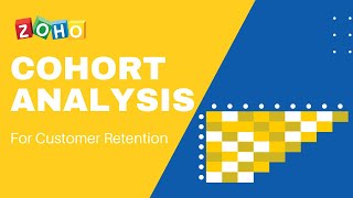 Cohort Analysis for Customer Retention Zoho Analytics for Experts tutorial [upl. by Guise467]