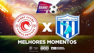 CAMAÇARIENSE 3 X 1 CAMAÇARI  MELHORES MOMENTOS  BaianãoNaTVE Série B [upl. by Brigitte]