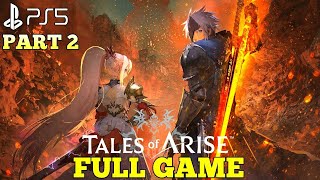 PS5 TALES OF ARISE Gameplay Walkthrough Part 2 FULL GAME No Commentary  Tale of Arise PS5 Gameplay [upl. by Giorgia57]