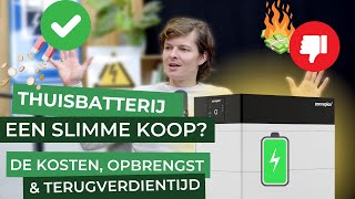 Thuisbatterij de KOSTEN wat het OPLEVERT en kun je hem TERUGVERDIENEN  Podcast 21 [upl. by Barnaba]