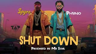 Spyro ft Phyno Shutdown Official Audio [upl. by Hu]