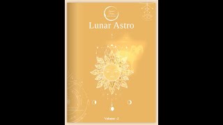 WHATS NEW IN THE LUNAR ASTRO MAGAZINE  2nd Edition 2022 [upl. by Smada]