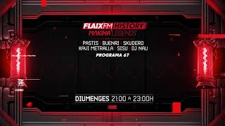 Flaix History Makina Legends  PGM67  Pastis Buenri Skudero Xavi Metralla DJ Sisu DJ Nau [upl. by Ahsienahs527]