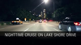 Nighttime Cruise on Lake Shore Drive [upl. by Ojela]