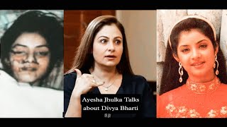 Ayesha Julka Talks About Divya Bharti  Live 2022 [upl. by Oakley231]