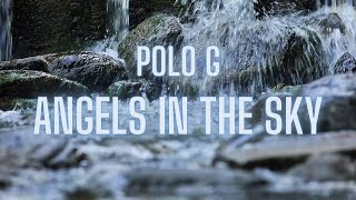 Polo G  Angels in the Sky [upl. by Obla]