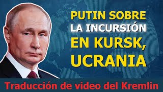 La respuesta de Putin a la invasión de Kursk en Ucrania [upl. by Adnamas768]