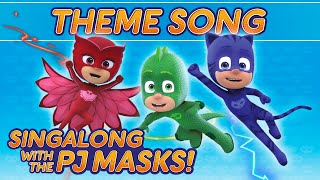 PJ Masks  ♪♪ Theme song ♪♪ [upl. by Ainoet]