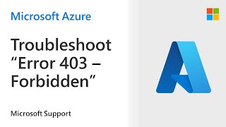 How to troubleshoot Error 403  Forbidden on your Azure App Service [upl. by Blackington]