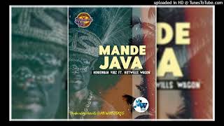 Mande Java  Heniembah Vibz Feat Hotwills Wagon 2022 PNG Music [upl. by Ran212]