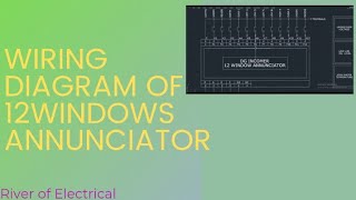 WIRING DIAGRAM OF 12WINDOW ANNUNCIATOR WITH USING AUTO CAD shortsbeta [upl. by Eirrol]