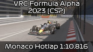 VRC FA 23 CSP  Monaco 110816 Hotlap  Setup  Assetto Corsa [upl. by Knah722]