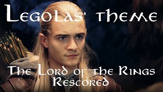 LotR Rescored Legolas [upl. by Anihcak]