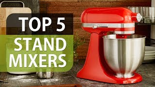 5 Best Stand Mixers [upl. by Tucky]