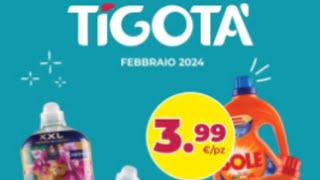 Volantino Tigotá🛒 dall1 al 29 Febbraio 2024 [upl. by Aitnahs379]