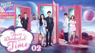 【ENG DUB】Their Wonderful Time EP02 💥A crossdimensional romance  Zhou Jieqiong Ge Qiugu [upl. by Sudoeht]