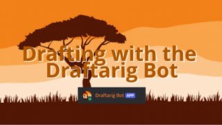 Drafting with the Draftarig Bot [upl. by Asoral]