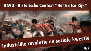 08 Het Britse Rijk  Werkplaats van de wereld  Industriële revolutie en sociale kwestie [upl. by Erdnoed]