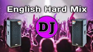 English Dj  Super Hard Mix  Dj English Song 2023  Dj Gan  PicNic Best Remix [upl. by Anna-Maria]