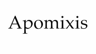 How to Pronounce Apomixis [upl. by Euqinorev]