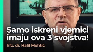 Djela i osobine koje vode u džennet  2 dio  ROBOVI MILOSTIVOG  hfz dr Halil Mehtić [upl. by Alaek208]