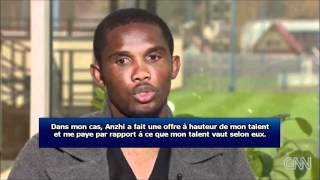 Samuel etoo assume son salaire  plus de 20 millions dEuros [upl. by Lowenstern845]