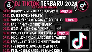 DJ TIKTOK TERBARU 2024 🎵 DJ NASTY GIRL X HILANG HARAPAN🎵 DJ SWEET LOVE XDINASTY🎵VIRAL TIKTOK [upl. by Amees]