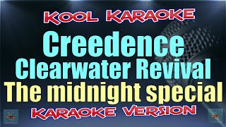 Creedence Clearwater Revival  The Midnight Special Karaoke version VT [upl. by Dalston461]