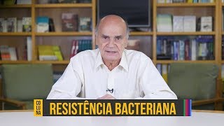 O problema da resistência bacteriana  Coluna 109 [upl. by Lefty]