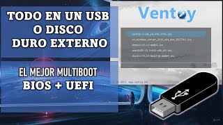 VENTOY Multiboot BIOS y UEFI DualBoot  TODO en 1 Solo Dispositivo de Almacenamiento [upl. by Dougie]