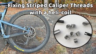 Fixing Stripped MTB Brake Caliper Mount with HeliCoil [upl. by Farro416]