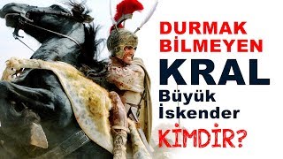 Durmak bilmeyen bir kral quotBüyük İskenderquot Kimdir [upl. by Emarej]