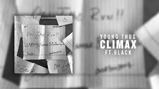 Young Thug  Climax ft 6LACK Official Audio [upl. by Papp]