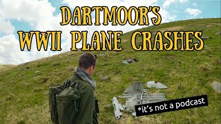 Plane Crashes on the Moor  The Dartmoor Podcast Episode Thirty Six [upl. by Ahsimit48]