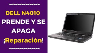 ✅ DELL INSPIRON N4010  PRENDE Y SE APAGA  NO DA VIDEO [upl. by Knutson239]