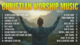 Best Christian Worship Songs Playlist  2 Hours of Powerful Worship Music [upl. by Eednyl]