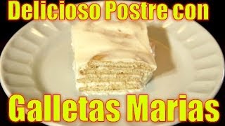 Delicioso Postre con Galletas Marias [upl. by Willman626]