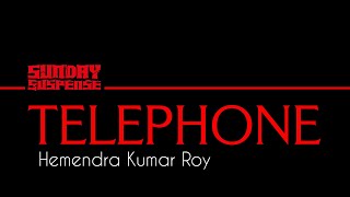 SundaySuspense  Telephone  Hemendra Kumar Roy  Mirchi Bangla  983 Mirchi [upl. by Koy]