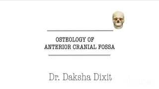 OSTEOLOGY OF ANTERIOR CRANIAL FOSSA [upl. by Friedlander]