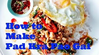 How to Make Pad Krapow Gai or Chicken Basil [upl. by Darach]