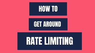 How to Get Around Rate Limiting 🚀 [upl. by Andromede220]