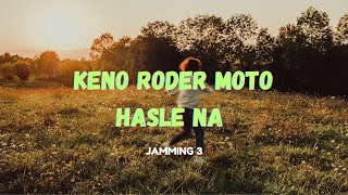 Keno roder moto hasle na  Cover song  College jamming  3 [upl. by Ahtiekal]