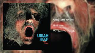 Uriah Heep  Gypsy Official Audio [upl. by Enilauqcaj]