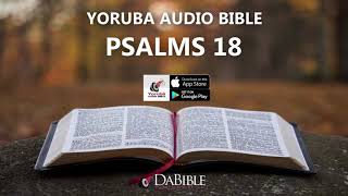 PSALMS 18 – YORUBA AUDIO BIBLE – BIBELI MIMO [upl. by Xylia]